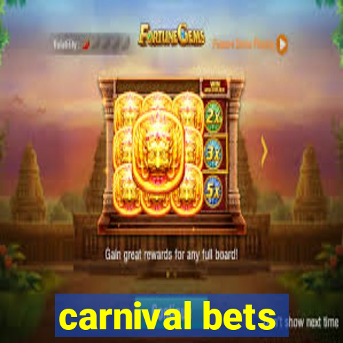 carnival bets